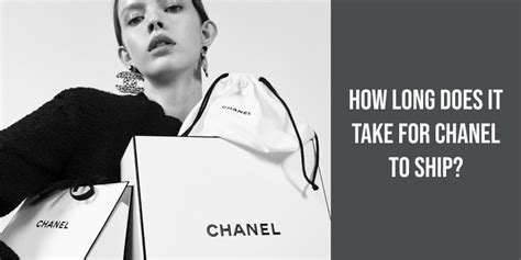 how long does it take chanel to ship|Chanel recycled bags.